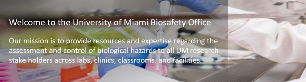 University of Miami Biosafety Office